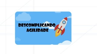 Espalhando a agilidade...
 