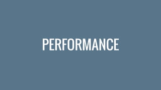PERFORMANCE
 