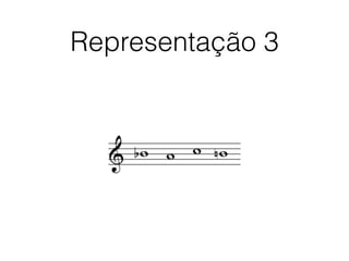 Representação 3
 