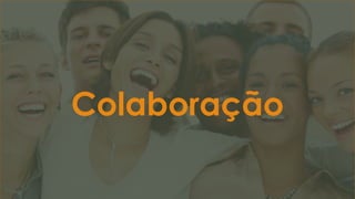 Colaboração
 