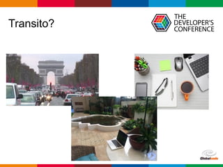 Globalcode – Open4education
Transito?
 