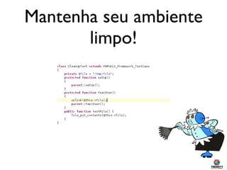 Mantenha seu ambiente
       limpo!
 