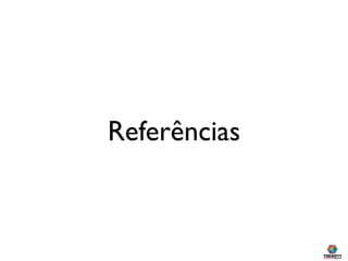 Referências
 
