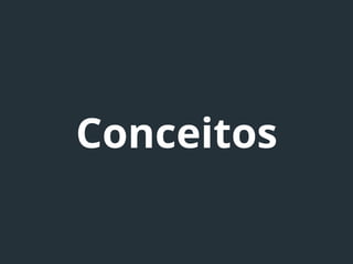 Conceitos
