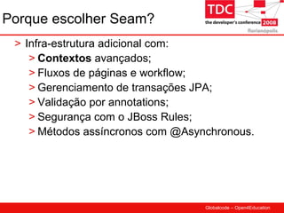 TDC 2008 JBoss Seam