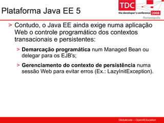 TDC 2008 JBoss Seam