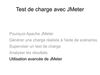 Test de charge avec JMeter



Pourquoi Apache JMeter
Générer une charge réaliste à l'aide de scénarios
Superviser un test de charge
Analyser les résultats
Utilisation avancée de JMeter
 
