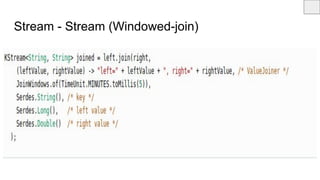 Stream - Stream (Windowed-join)
 