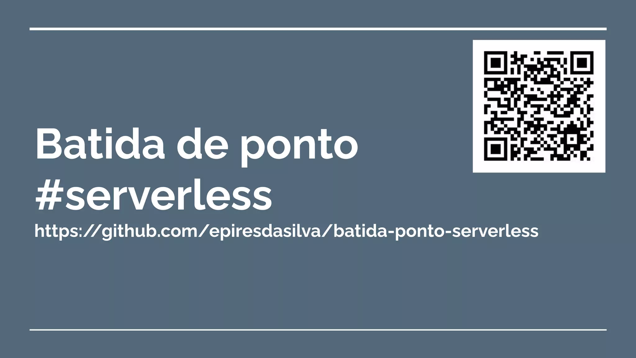 Batida de ponto
#serverless
https://github.com/epiresdasilva/batida-ponto-serverless
 