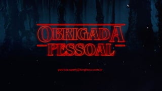 patricia.sperk@kinghost.com.br
 