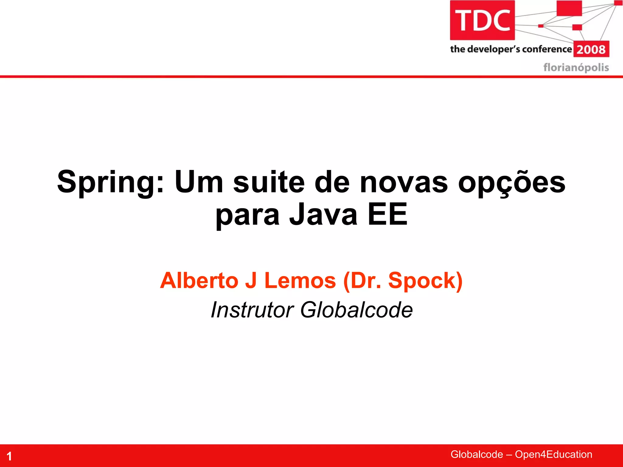 TDC 2008 Spring Framework