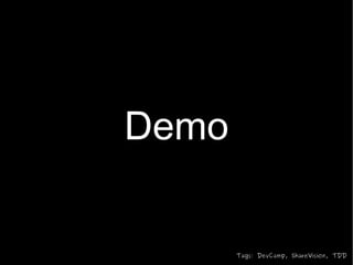 Test Oriented Development?  