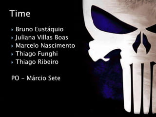    Bruno Eustáquio
   Juliana Villas Boas
   Marcelo Nascimento
   Thiago Funghi
   Thiago Ribeiro

PO - Márcio Sete
 