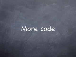 More code
 