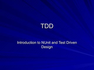 TDD Introduction to NUnit and Test Driven Design 