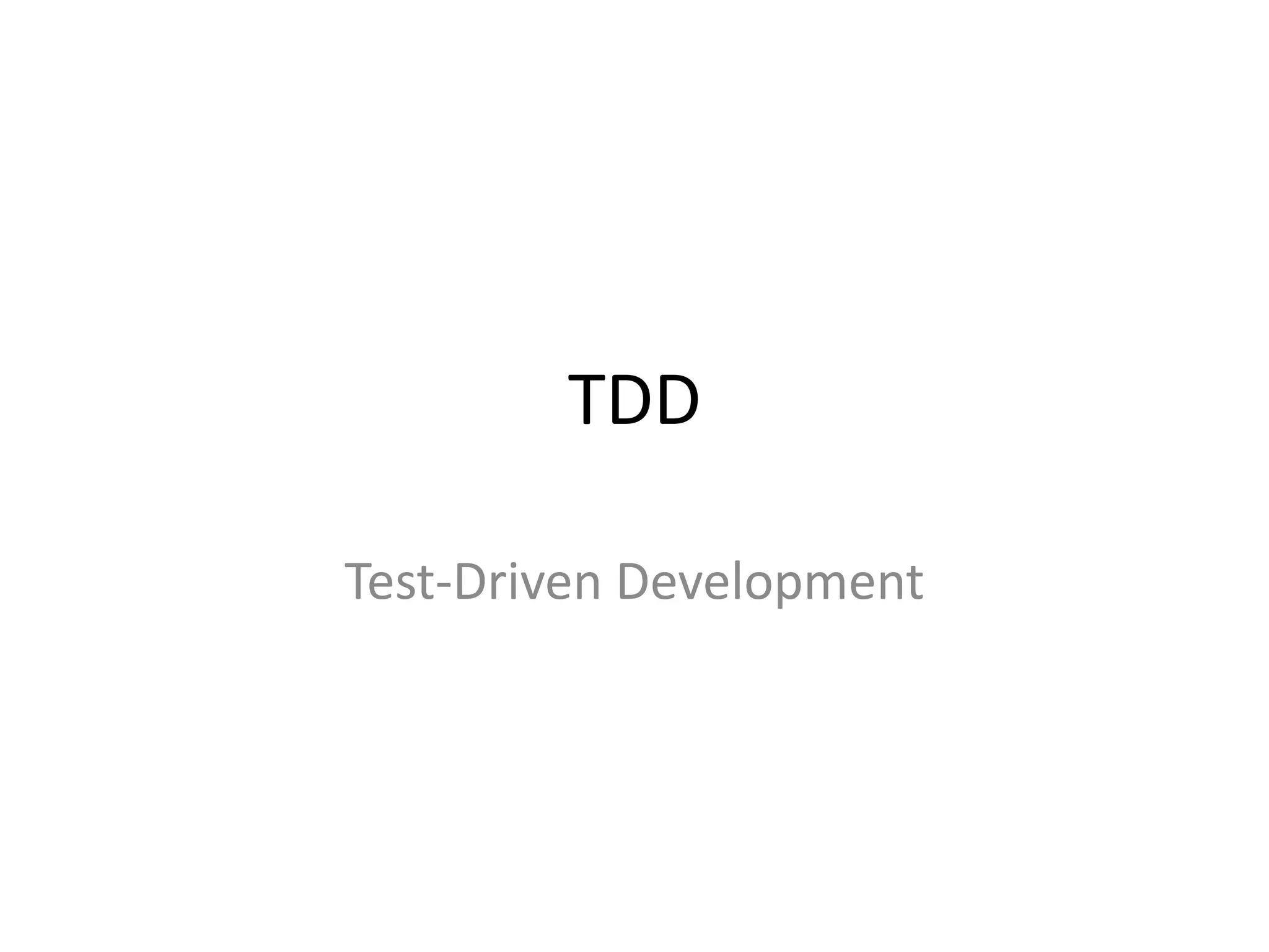 TDDTest-Driven Development