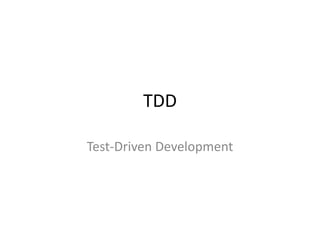 TDD Test-Driven Development 