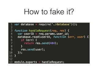 How to fake it?