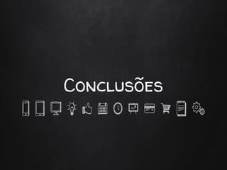 Conclusões
 