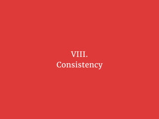 VIII.
Consistency
 