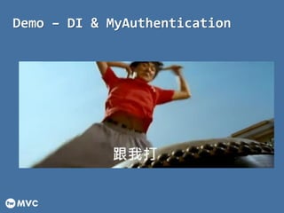 Demo C DI & MyAuthentication
 