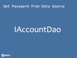 Get Password from Data Source
 