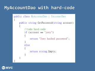 MyAccountDao with hard-code
 