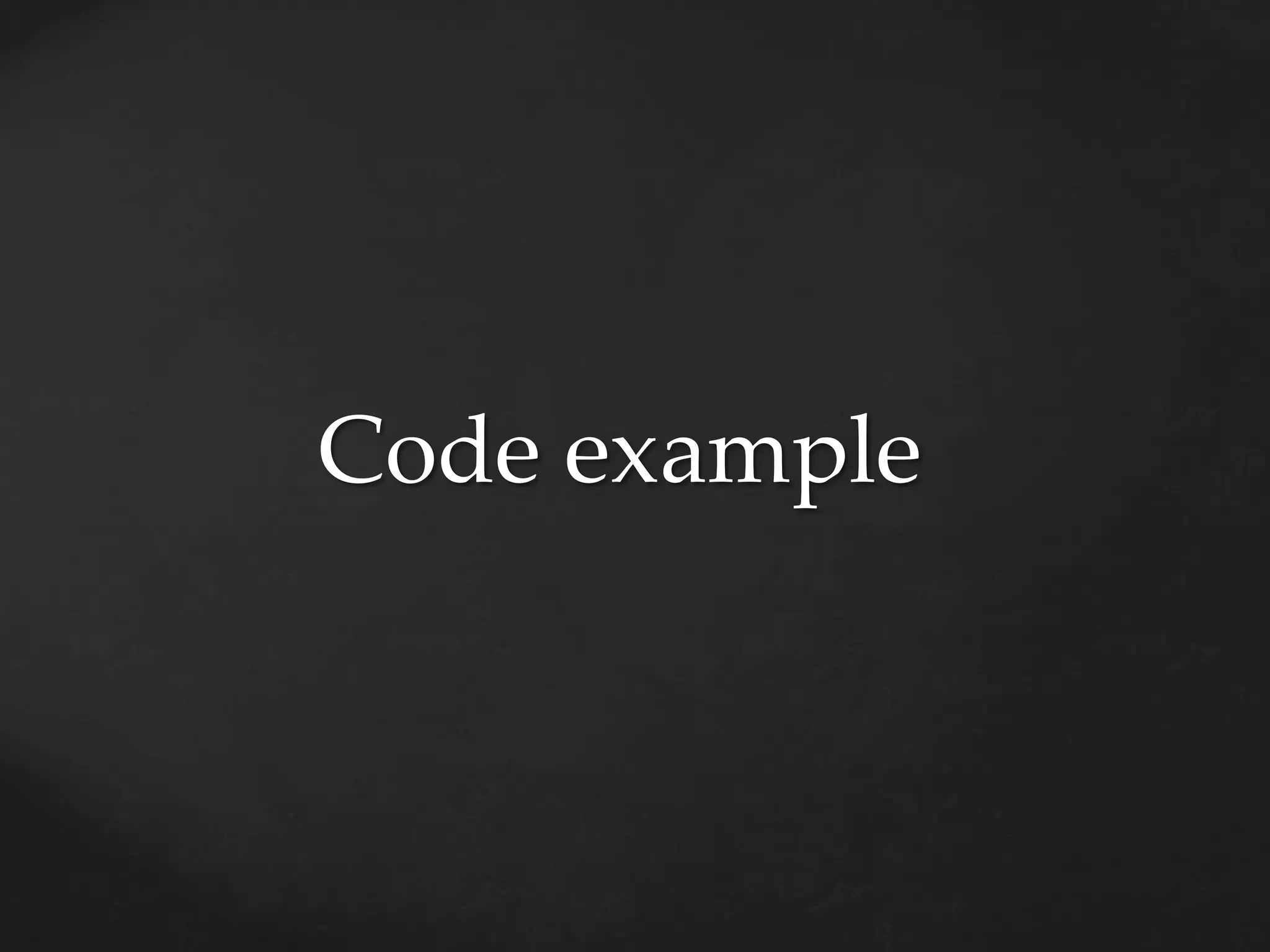 Code example
 