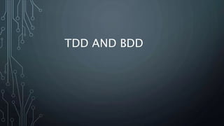 Tdd and bdd | PPTX