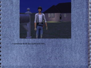 I somehow think this outfit suits him... 