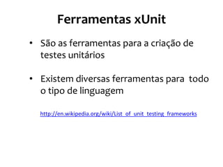 TDD é DESIGN!
e não teste
 