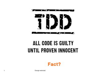 3 Orange restricted
Fact?
 