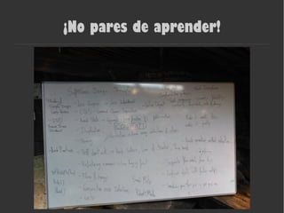 ¡No pares de aprender!
 