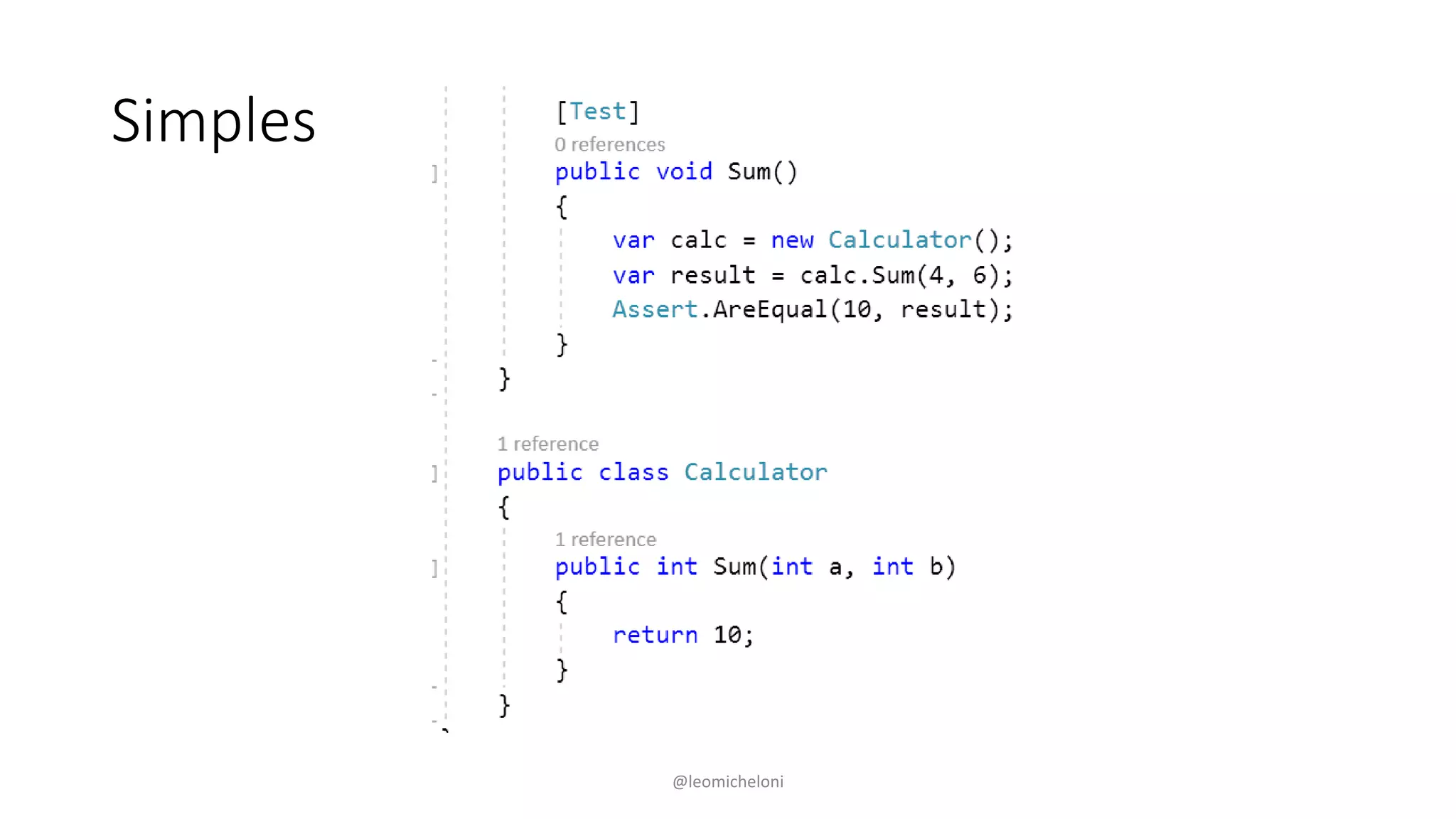 Simples
@leomicheloni
 