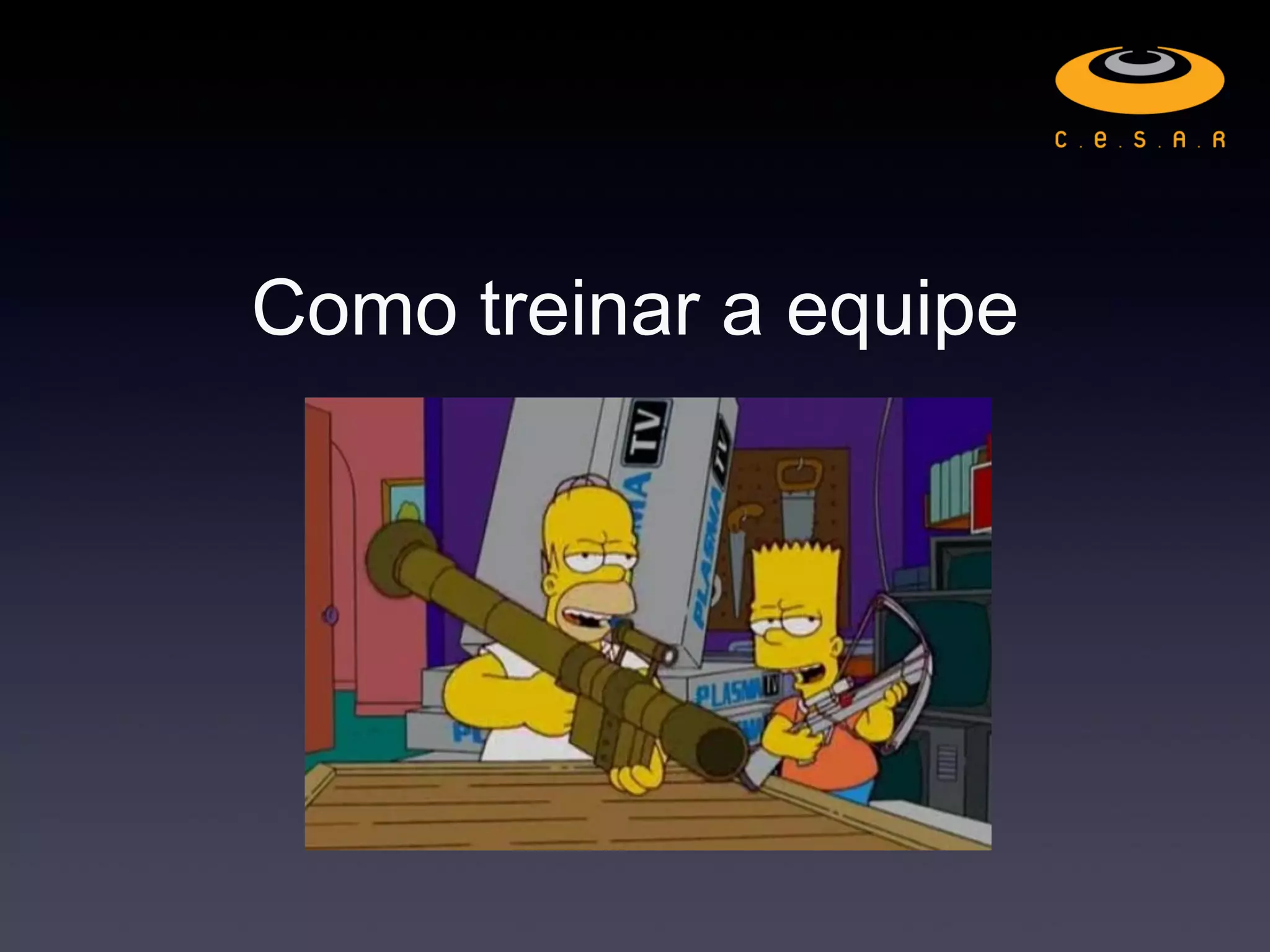 Como treinar a equipe