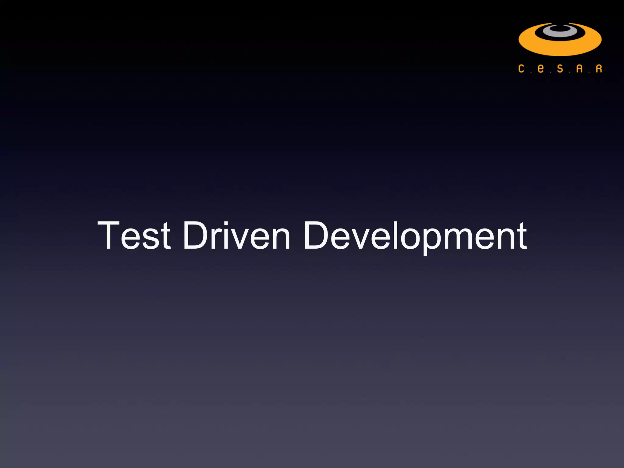 Test Driven Development