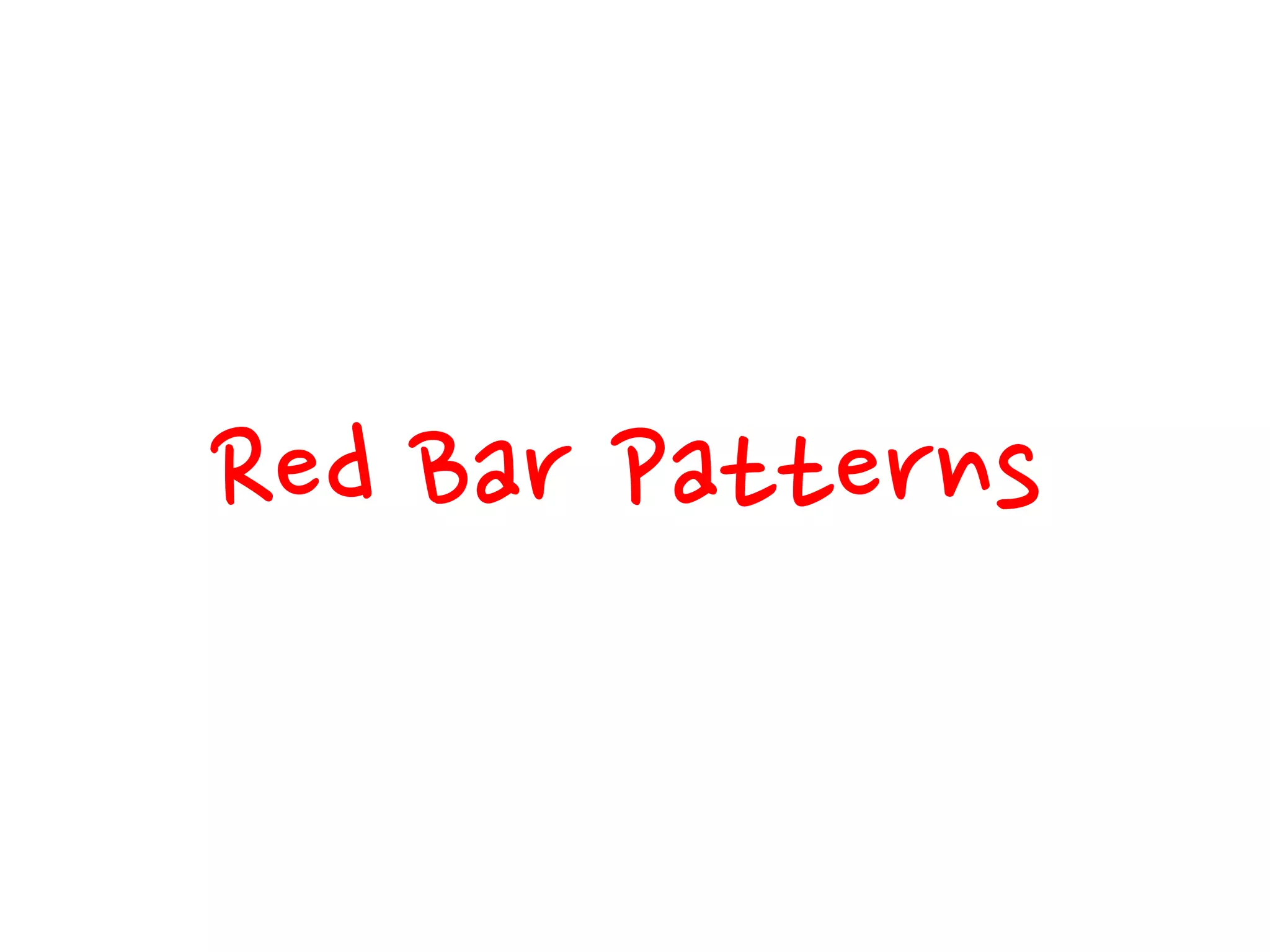 Red Bar Patterns
 