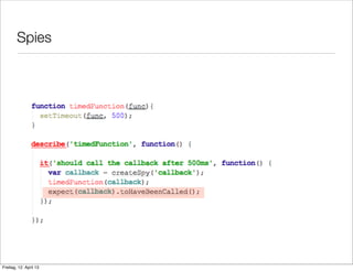 Spies
Freitag, 12. April 13
 