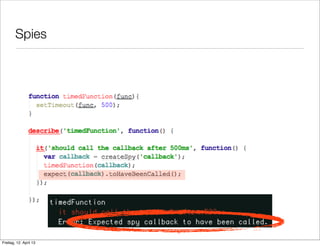Spies
Freitag, 12. April 13
 