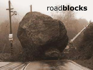 11 March 2016 © Agile Institute 2008-2016 10
roadblocks
 