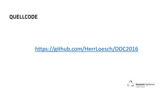 https://github.com/HerrLoesch/DDC2016
 