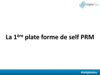La 1ère plate forme de self PRM#tddigitalday