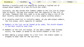 Develop a recently-used-list module for holding a limited set of
unique phone numbers in a Last-In-First-Out order.
Initia...