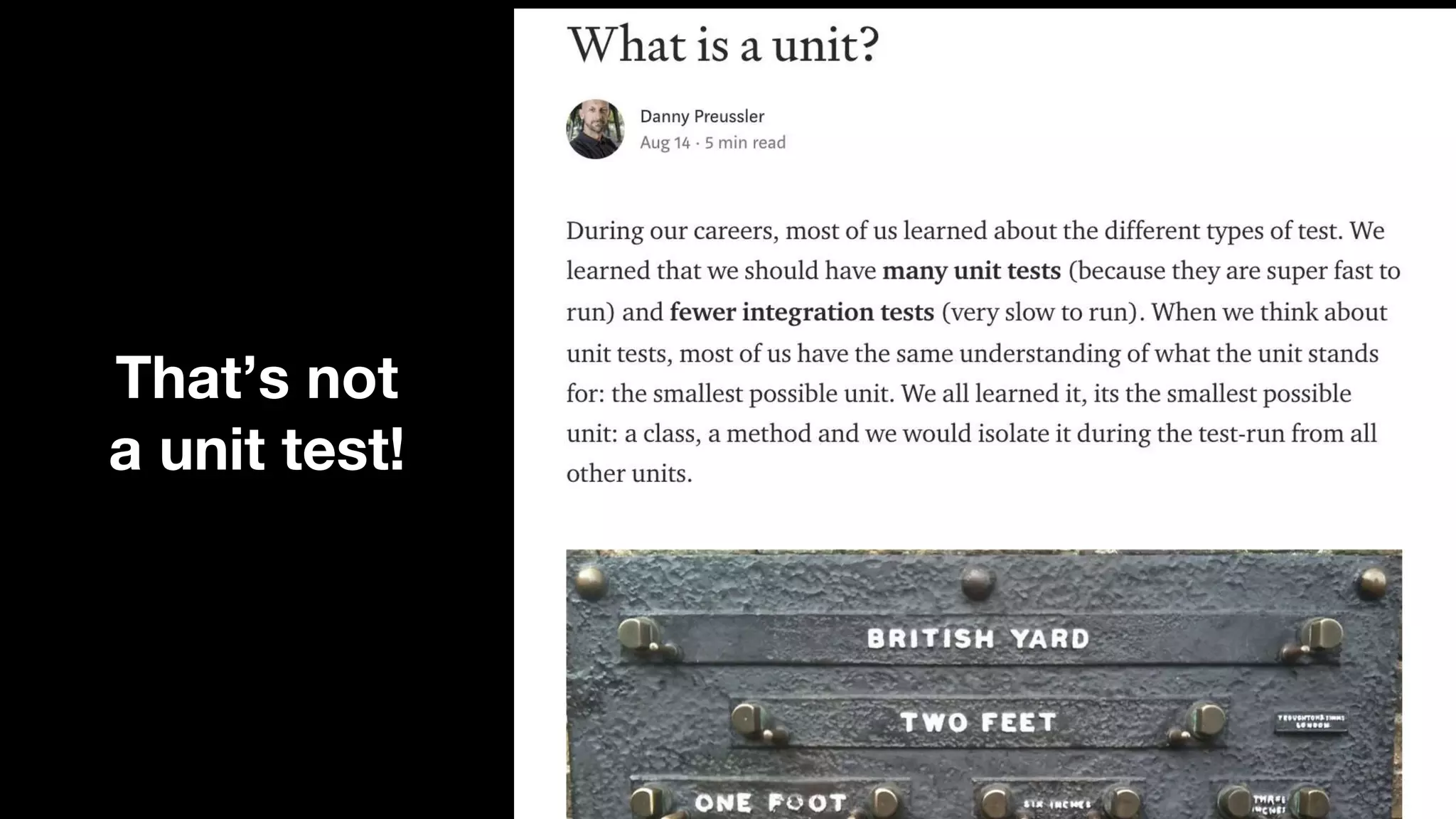 That’s not
a unit test!
 