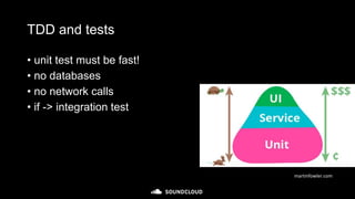 TDD and tests
• unit test must be fast!
• no databases
• no network calls
• if -> integration test
martinfowler.com
 
