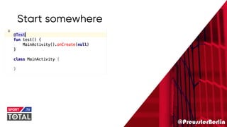 @PreusslerBerlin
Start somewhere
 