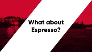 @PreusslerBerlin
What about
Espresso?
 