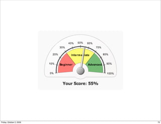 Friday, October 2, 2009   75
 