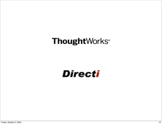 Friday, October 2, 2009   15
 