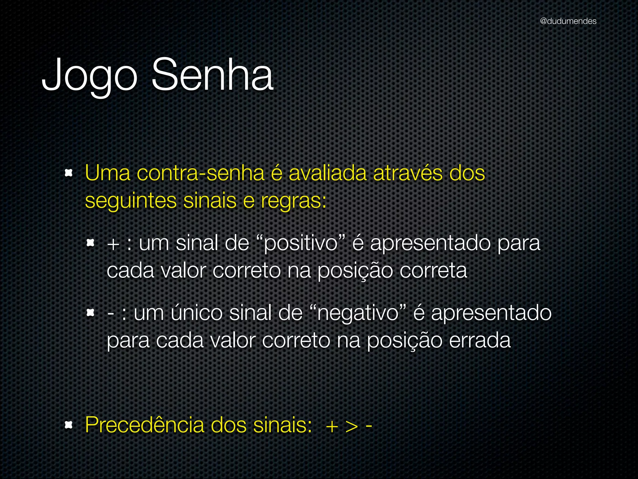 @dudumendes

O que veremos?
Iniciar os testes baseados em cenários previamente deﬁnidos
Nunca codiﬁque uma funcionalidade nova sem um teste falhando

 